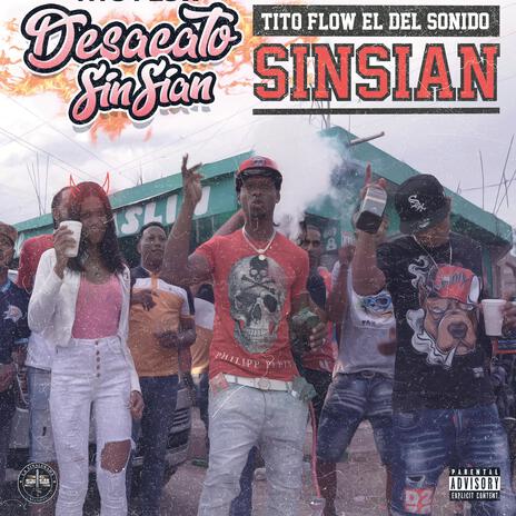 Desacato Sinsian | Boomplay Music