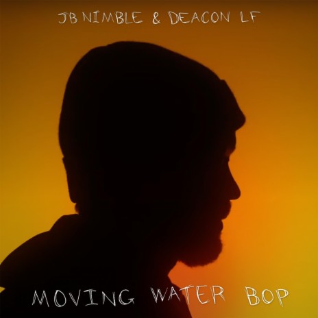 Moving Water Bop ft. Deacon LF | Boomplay Music