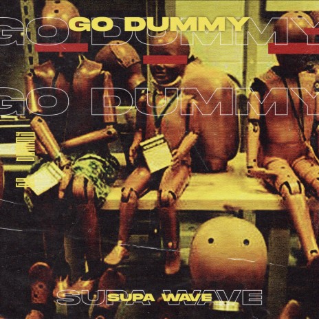 Go Dummy | Boomplay Music