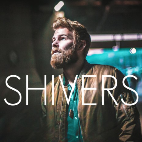 Shivers | Boomplay Music