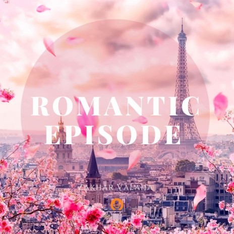 Romantic Episode | Boomplay Music