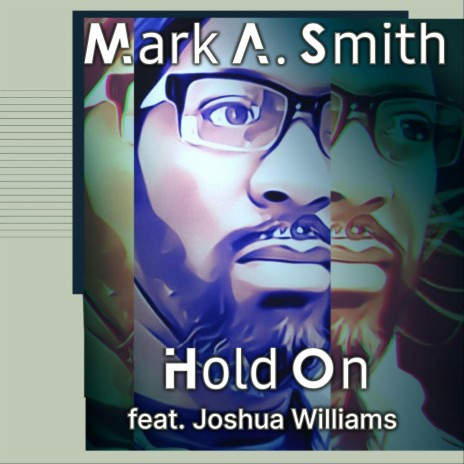 Hold On ft. Joshua Williams