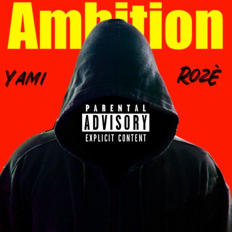 Ambition ft. Rozè! | Boomplay Music