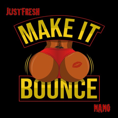 Make It Bounce ft. Nan0. | Boomplay Music