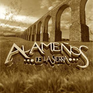 Alameños de la sierra-Rolitas viejitas