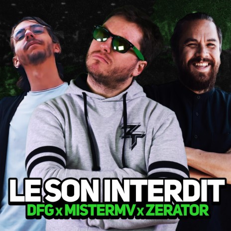 Le son interdit (feat. MisterMV & DFG) | Boomplay Music