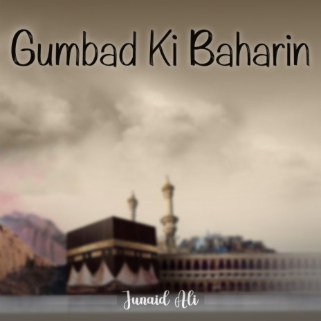 Gumbad Ki Baharin | Boomplay Music