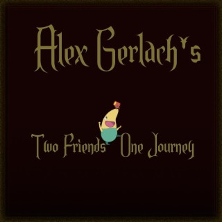 Two Friends - One Journey