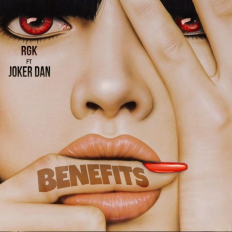 Benefits ft. Joker Dan | Boomplay Music