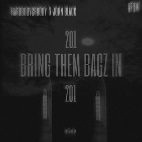 hardbodycruddy x john black (bring them bagz in) | Boomplay Music