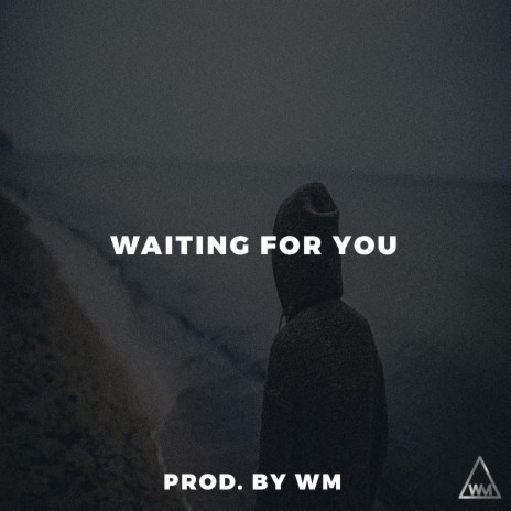 Waiting For You | Boomplay Music