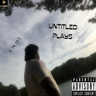 UNTITLED PLAYS