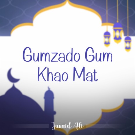 Gumzado Gum Khao Mat | Boomplay Music