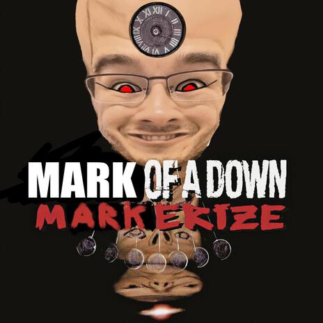 Mark of a Down | Boomplay Music