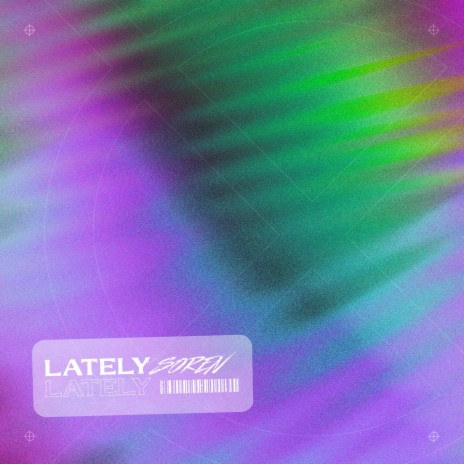 Lately | Boomplay Music