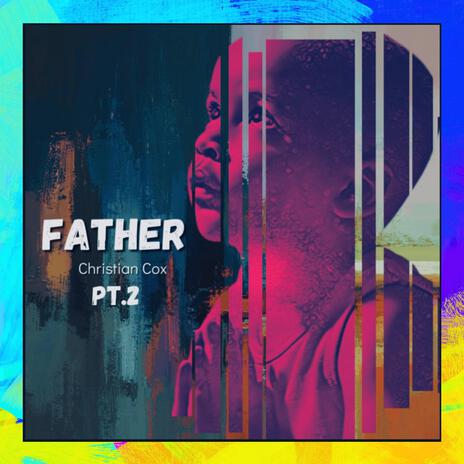 Father Pt. 2 | Boomplay Music