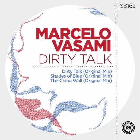 Dirty Talk (Original Mix) | Boomplay Music