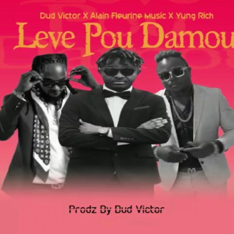 Leve pou damou ft. Alain fleurine | Boomplay Music