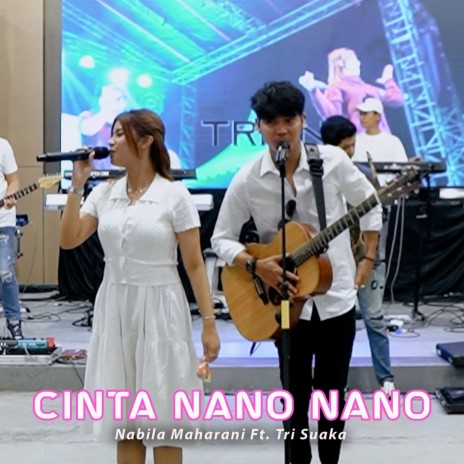 CINTA NANO - NANO (Live) ft. Tri Suaka | Boomplay Music