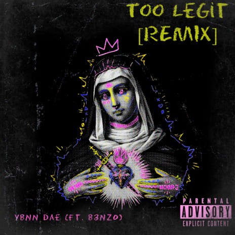 Too Legit [REMIX] ft. B3NZ0 | Boomplay Music