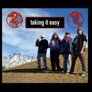 Taking It Easy lyrics | Boomplay Music