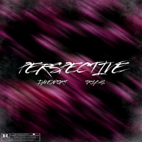 PERSPECTIVE ft. TR1B4L | Boomplay Music