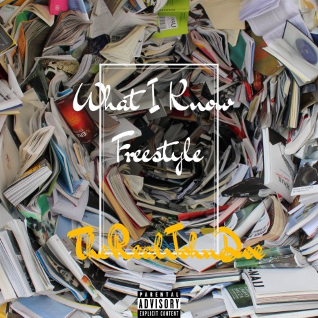 What I Know Freestyle