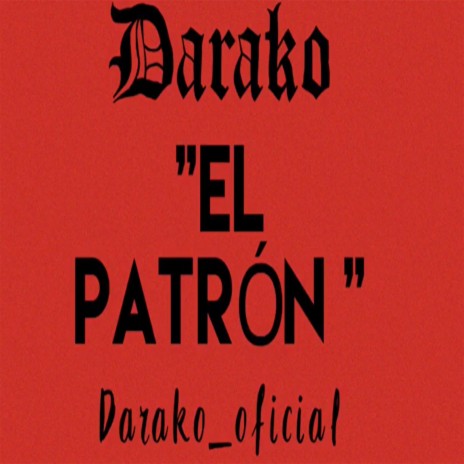 El patrón | Boomplay Music