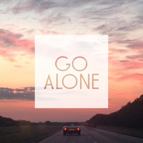 Go Alone | Boomplay Music