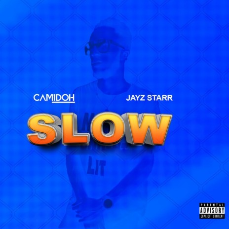 Slow ft. Camidoh | Boomplay Music