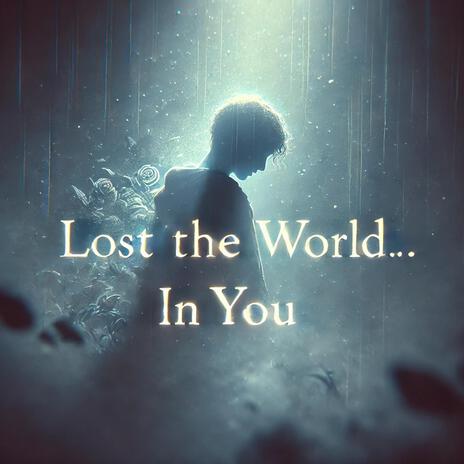 i had it all (lost the world) | Boomplay Music