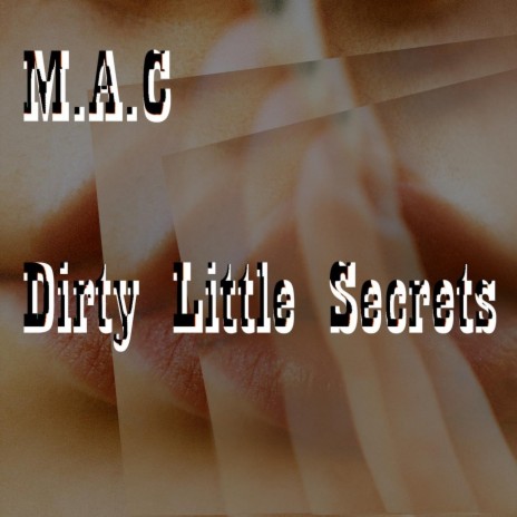 Dirty Little Secrets | Boomplay Music