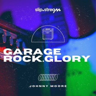 Garage Rock.Glory