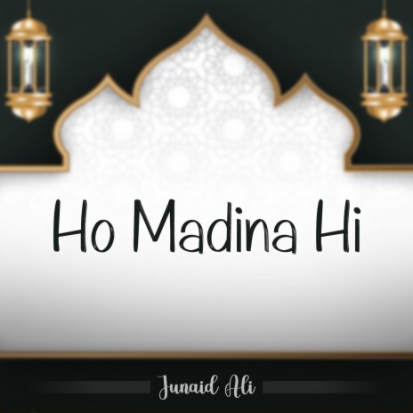 Ho Madina Hi | Boomplay Music