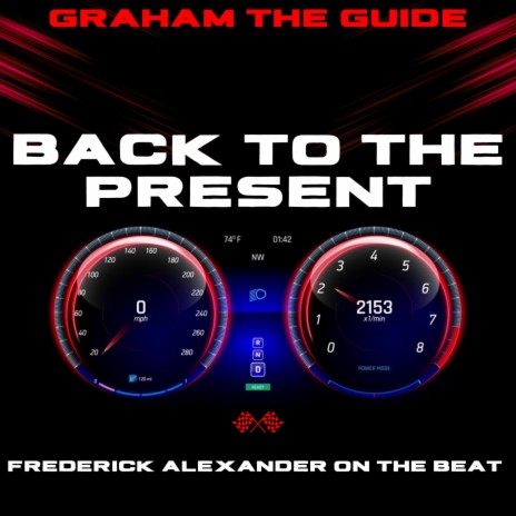 Back to the Present ft. Frederick Alexander on the beat