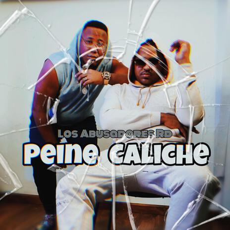 Peine Caliche | Boomplay Music