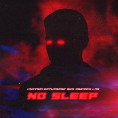 No Sleep ft. Sarieon Los