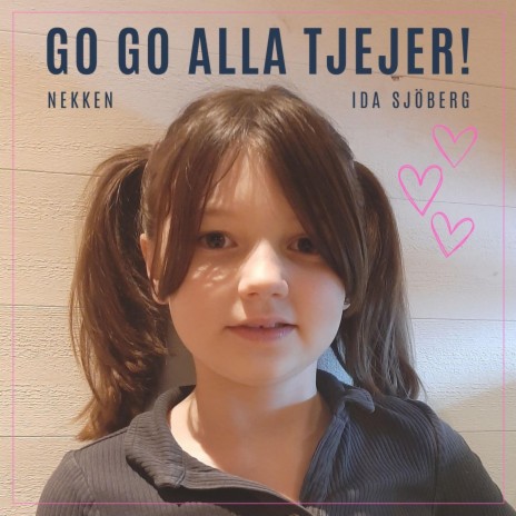 Go Go Alla Tjejer! ft. Ida Sjöberg