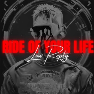 Ride of your life