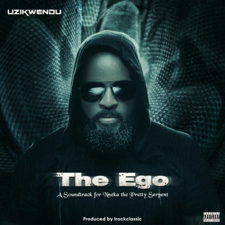 The Ego (Sound track for nneka the pretty serpent) | Boomplay Music
