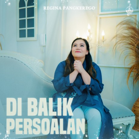 Di Balik Persoalan | Boomplay Music