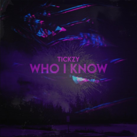 Who I Know | Boomplay Music