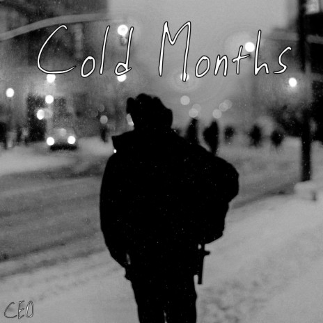 Cold Months | Boomplay Music