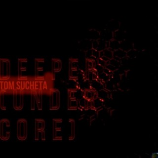 Deeper (Under Core)