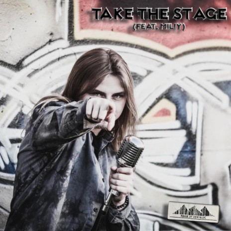Take the Stage ft. MILIY | Boomplay Music