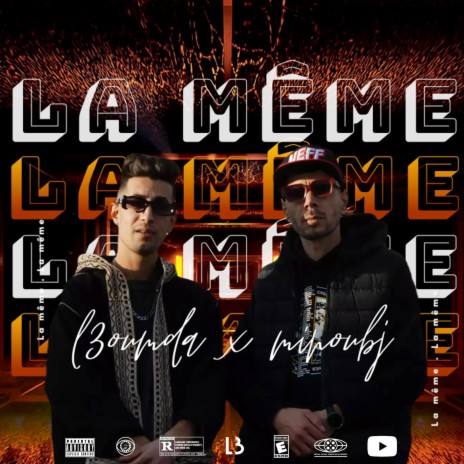 L3oumda x Minoubj (LA MEME) | Boomplay Music