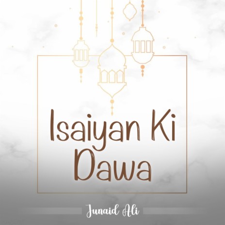 Isaiyan Ki Dawa | Boomplay Music