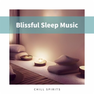 Blissful Sleep Music