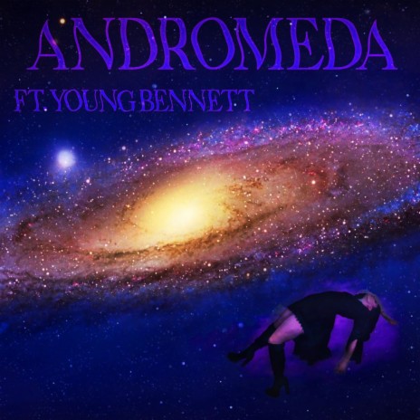 Andromeda ft. Young Bennett | Boomplay Music