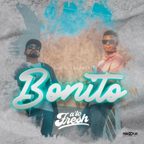 Bonito ft. Guilio | Boomplay Music